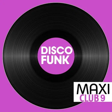 Maxi Club Disco Funk, Vol. 9 (Les Maxis Et Club Mix Des Titres Disco Funk) by Various Artists - album cover