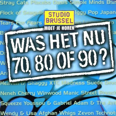 Was het nu 70, 80 of 90? by Various Artists - album cover