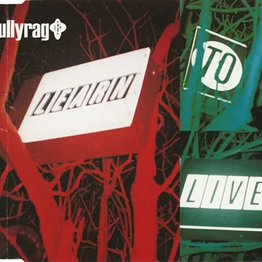 Learn to Live by Bullyrag - album cover