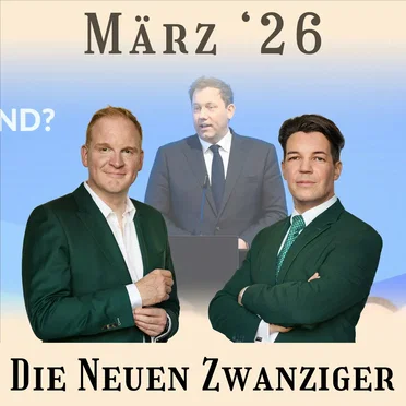 Die Neuen Zwanziger #03/26, „Alexander Kluge, Lars Klingbeils Rede, Collien Fernandes, Energiekrise, Irankrieg, Oliver Pocher“ by Stefan Schulz - album cover