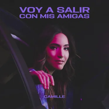 Voy a salir con mis amigas by Camille - album cover