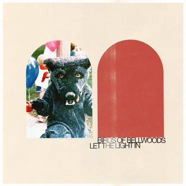 Let The Light In by Birds of Bellwoods - album cover
