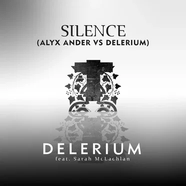 Silence (Alyx Ander vs. Delerium)