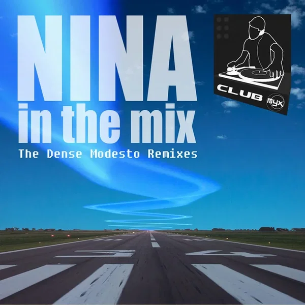 Nina in the Mix: The Dense Modesto Remixes