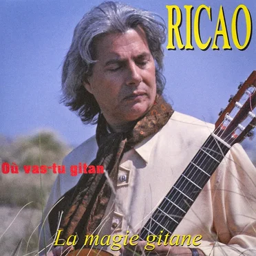 Où vas-tu gitan ? (La magie gitane) by Ricao - album cover