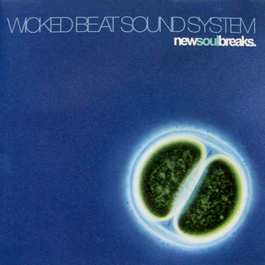 New Soul Breaks by Wicked Beat Sound System - album cover