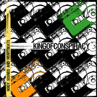 Noisy Sounds and Heartbeats by King of Conspiracy - album cover