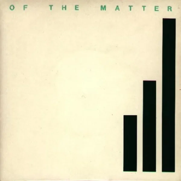 Of the Matter