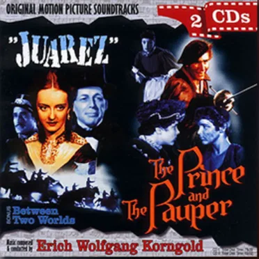 Juarez / The Prince And The Pauper