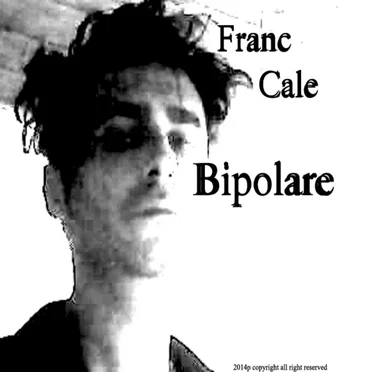 Bipolare by Franc Cale - album cover