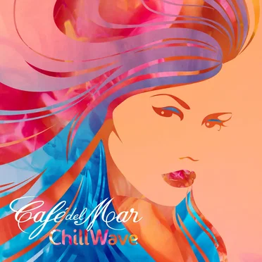 Café del Mar ChillWave by Various Artists - album cover