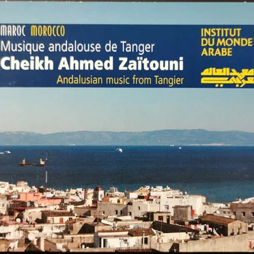 Musique andalouse de Tanger / Andalusian Music From Tangier