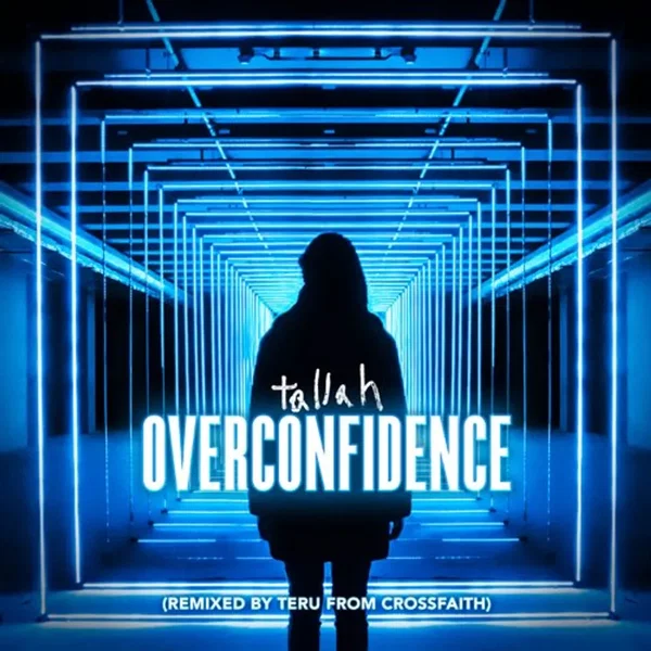 Overconfidence (remixed by Teru)