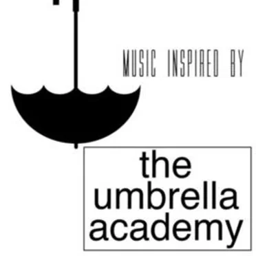 Music Inspired by the Umbrella Academy by Various Artists - album cover