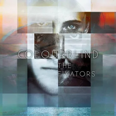Colourblind by The Fixators - album cover