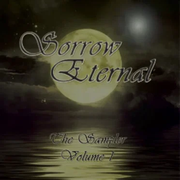 Sorrow Eternal: The Sampler, Volume 1 by Various Artists - album cover