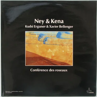 Conférence Des Roseaux (Ney & Kena)