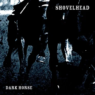 Dark Horse by Shovelhead - album cover