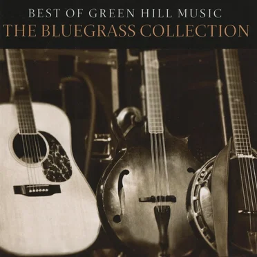 Best of Green Hill Music: The Bluegrass Connection by Various Artists - album cover
