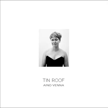 Tin Roof by Aino Venna - album cover