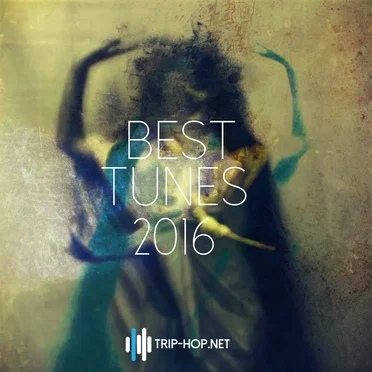 Trip-Hop.net Best Tunes 2016 by Various Artists - album cover