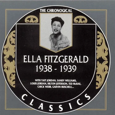 The Chronological Classics: Ella Fitzgerald 1938-1939