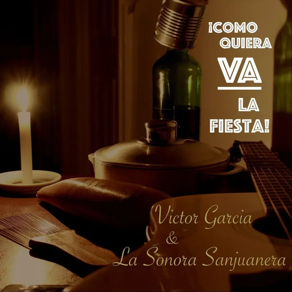 ¡Como quiera va la fiesta!