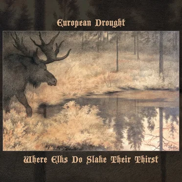 Where Elks Do Slake Their Thirst