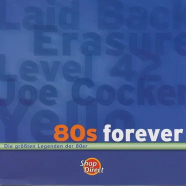 80s Forever: Die größten Legenden der 80er by Various Artists - album cover