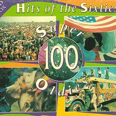 100 Super Oldies: Hits of the Sixties by Various Artists - album cover