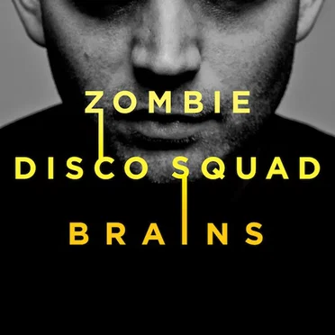Brains by Zombie Disco Squad - album cover