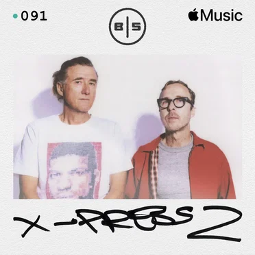 Beats in Space 091: X‐Press 2 by X‐Press 2 - album cover