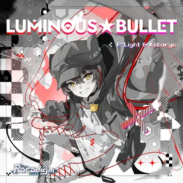 LUMINOUS★BULLET