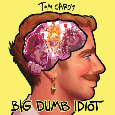 Big Dumb Idiot