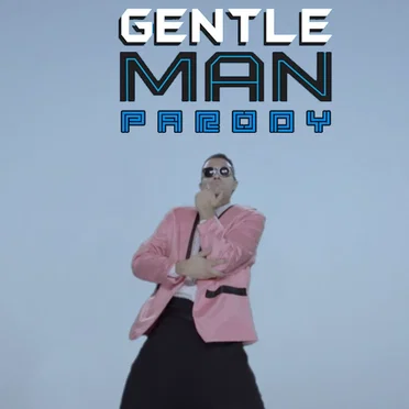 Gentleman Parody