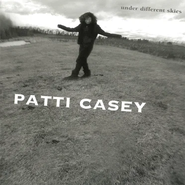 Under Different Skies by Patti Casey - album cover