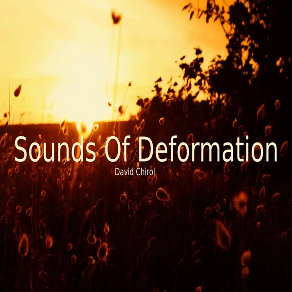 Sounds of Deformation