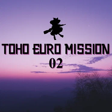 TOHO EURO MISSION 02 by Various Artists - album cover