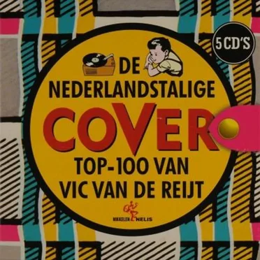 De Nederlandstalige cover top-100 van Vic van de Reijt by Various Artists - album cover