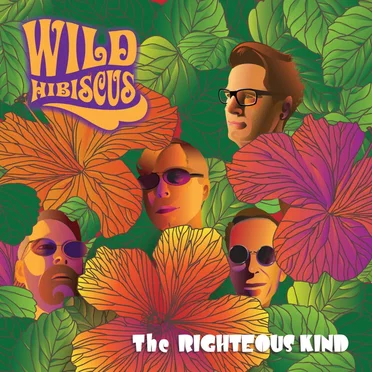 Wild Hibiscus by Chuck Martin & The Righteous Kind - album cover