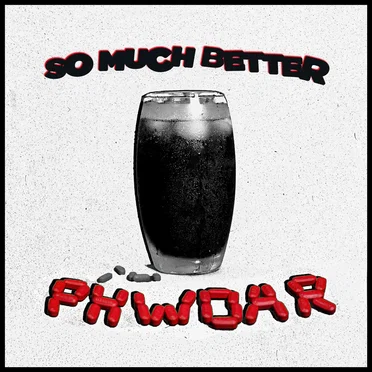 So Much Better by Phwoar - album cover