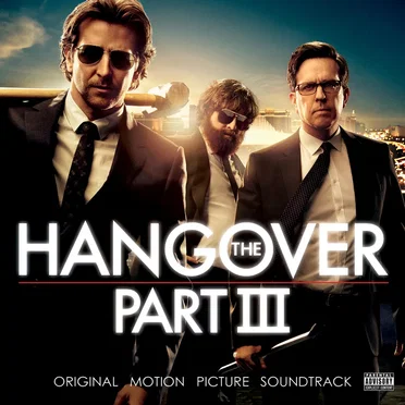The Hangover, Part III: Original Motion Picture Soundtrack by Various Artists - album cover