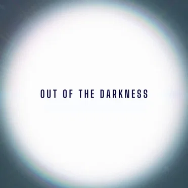 Out of the Darkness