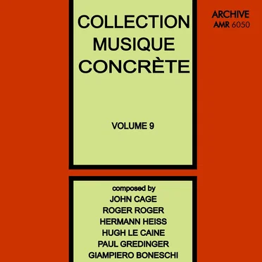 Collection Musique Concrète, Volume 9 by Various Artists - album cover
