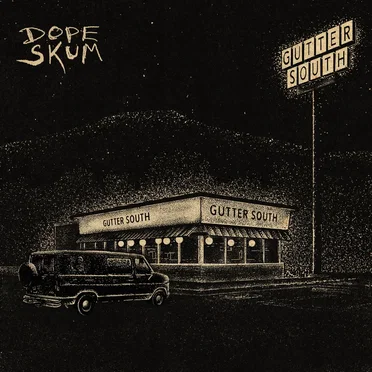 Gutter South by Dope Skum - album cover