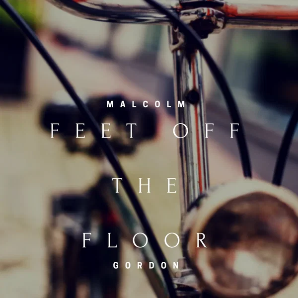 Feet Off the Floor