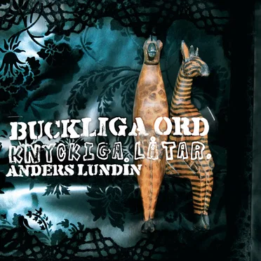 Buckliga ord, knyckiga låtar