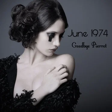 Goodbye Pierrot by June 1974 - album cover
