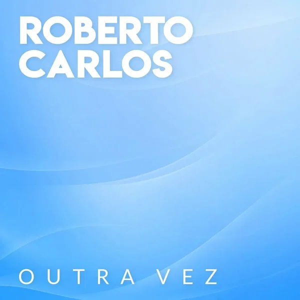 Outra Vez