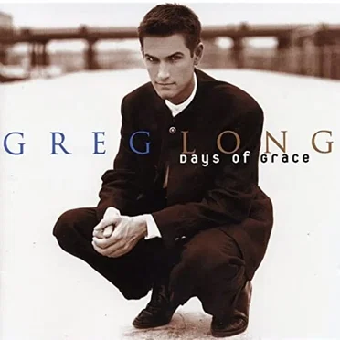 Days of Grace by Greg Long - album cover